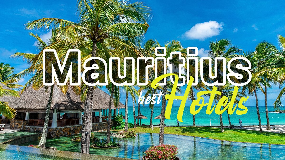 Best 5 star luxury hotels in Mauritius